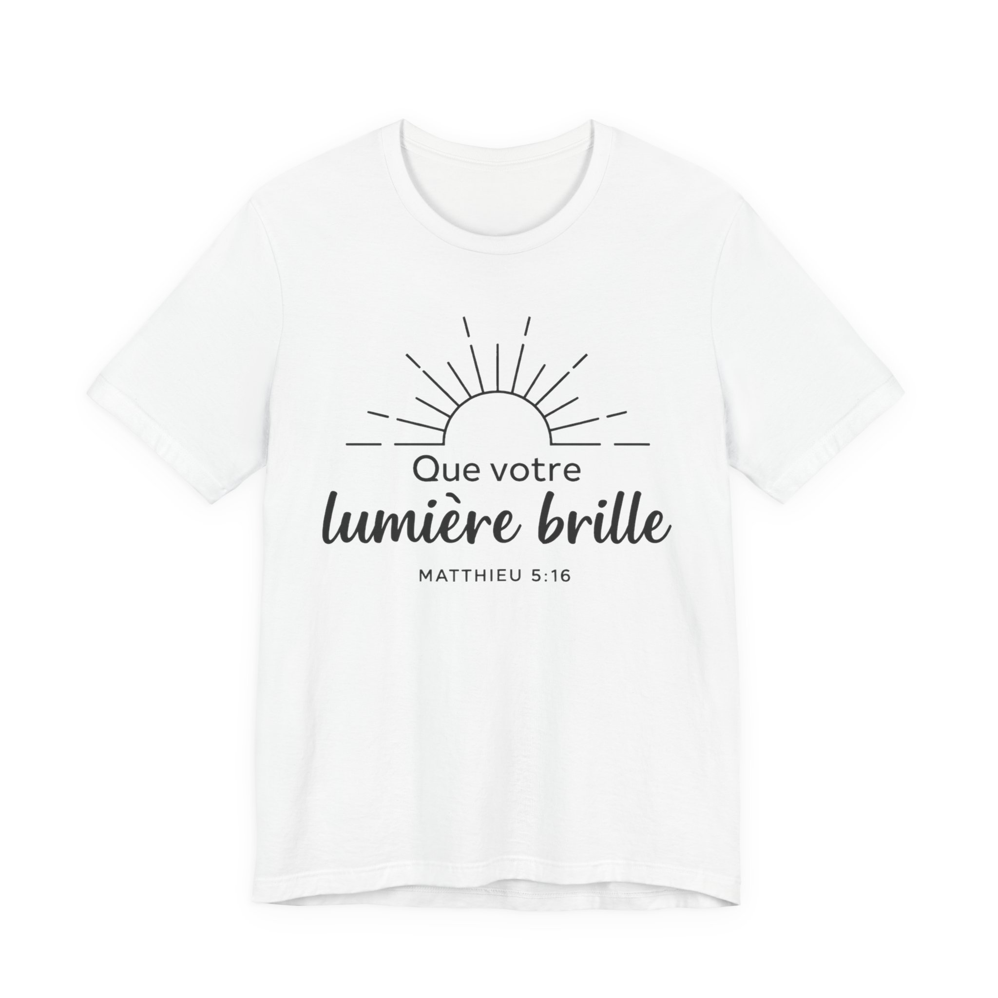 Que votre lumière brille T-Shirt | French Bible Verse Matthew 5:16 Sunrise Design