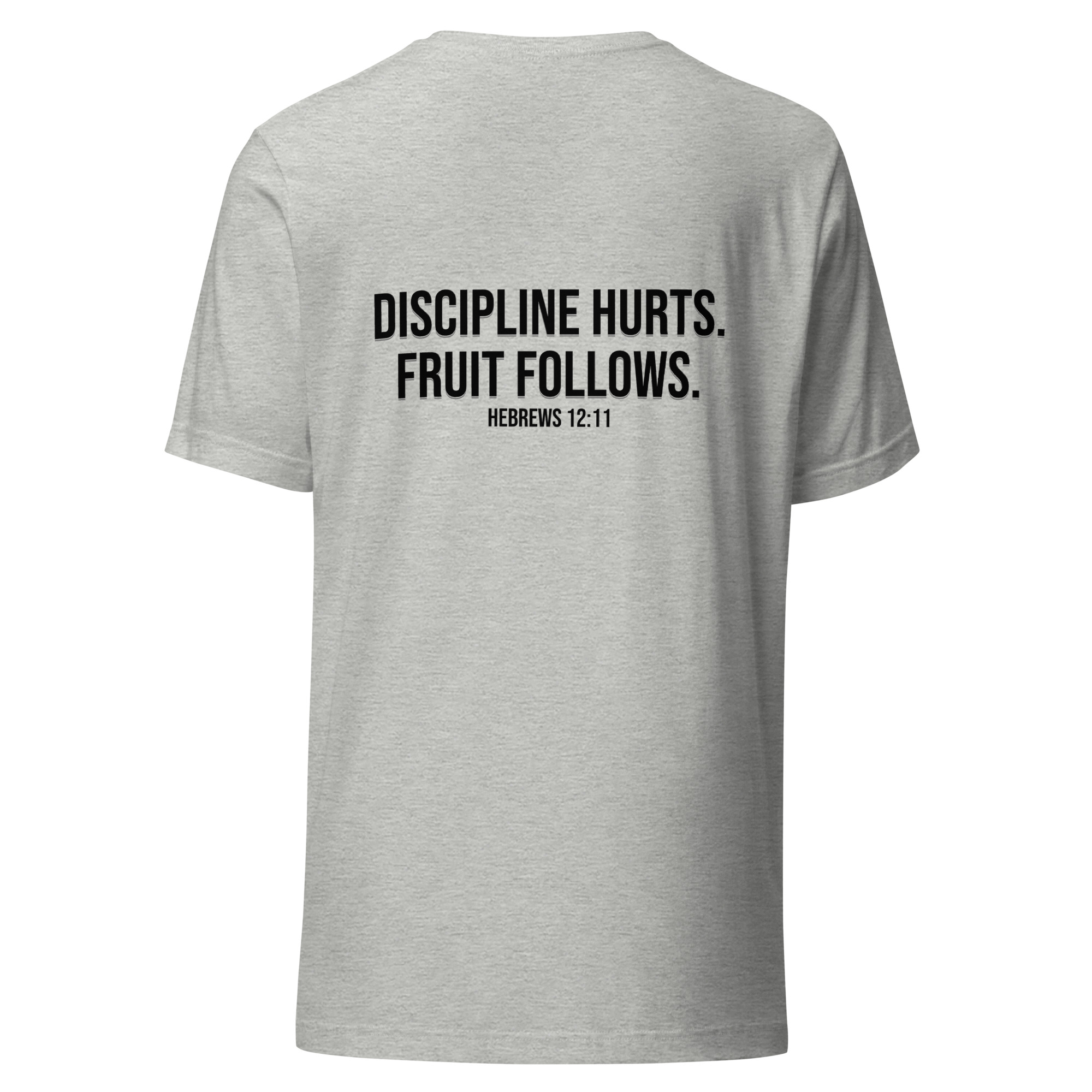 Discipline Hurts. Fruit Follows. – Christian Unisex T-Shirt | Hebrews 12:11 - Image 16