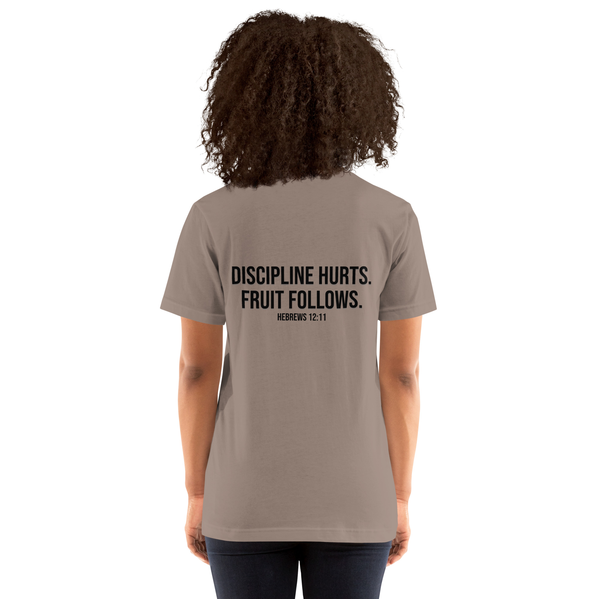 Discipline Hurts. Fruit Follows. – Christian Unisex T-Shirt | Hebrews 12:11 - Image 49