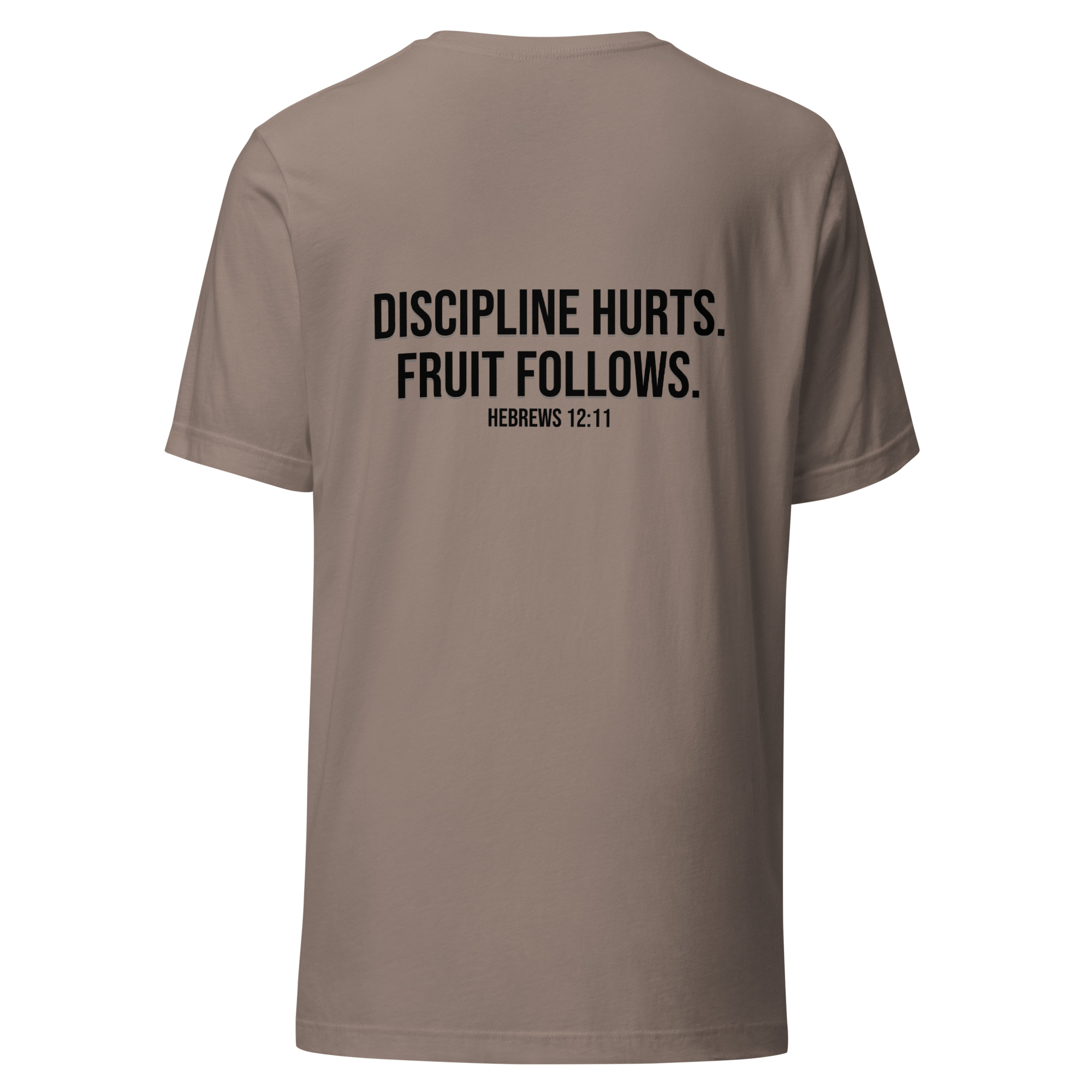 Discipline Hurts. Fruit Follows. – Christian Unisex T-Shirt | Hebrews 12:11 - Image 14