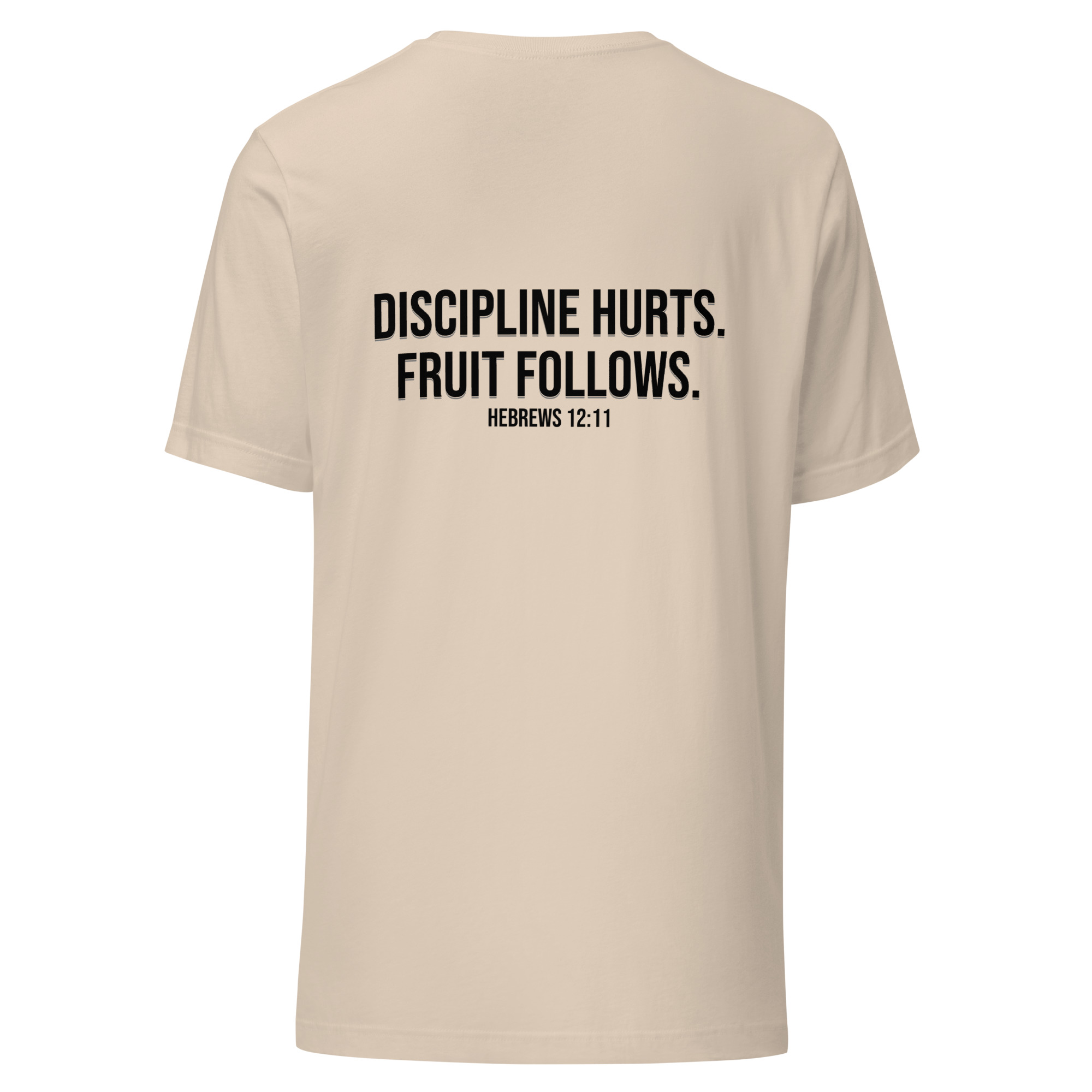 Discipline Hurts. Fruit Follows. – Christian Unisex T-Shirt | Hebrews 12:11 - Image 17