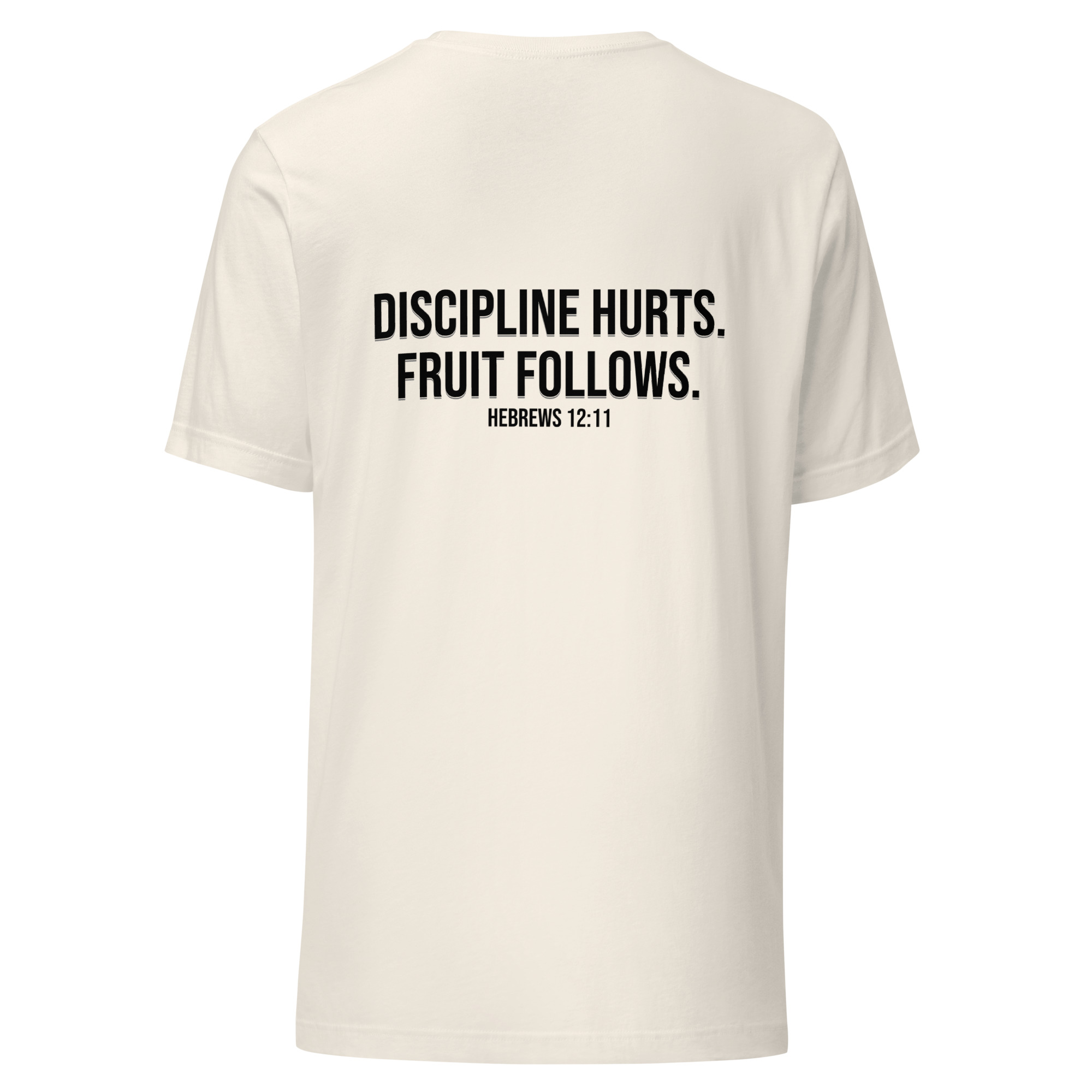 Discipline Hurts. Fruit Follows. – Christian Unisex T-Shirt | Hebrews 12:11 - Image 23