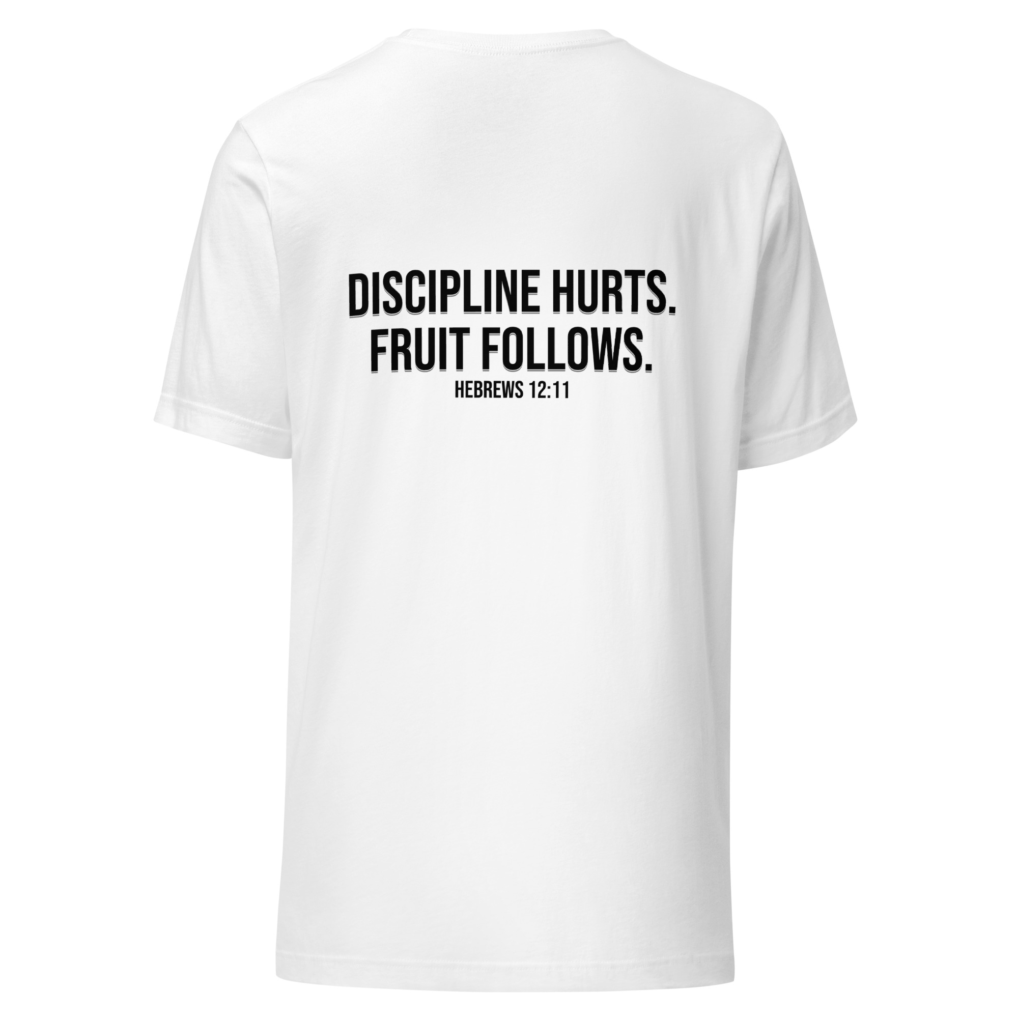 Discipline Hurts. Fruit Follows. – Christian Unisex T-Shirt | Hebrews 12:11 - Image 24